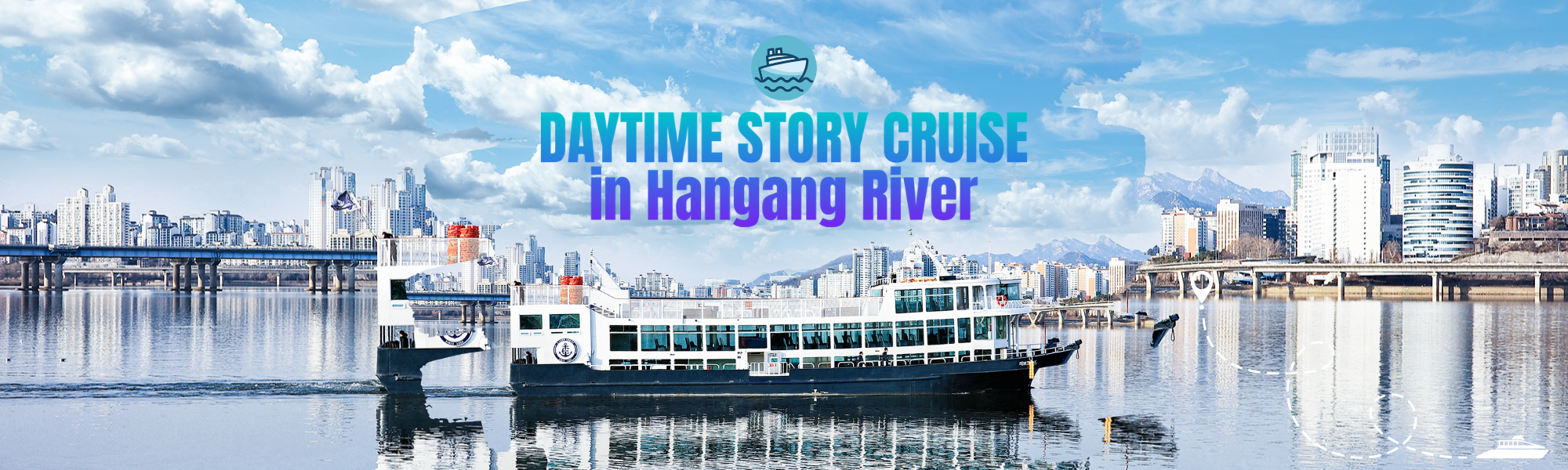 Hangang River Ferry Cruise – Day time Story Cruise | KoreaTravelEasy