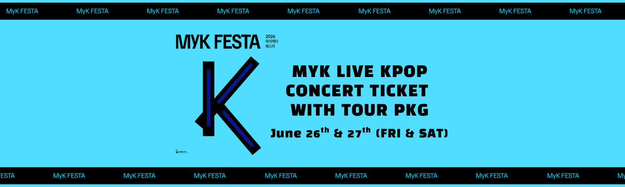 2026 Myk Festa – MyK LIVE KPOP Concert – Ticket with Tour Package (June 26th, 27th) | KoreaTravelEasy