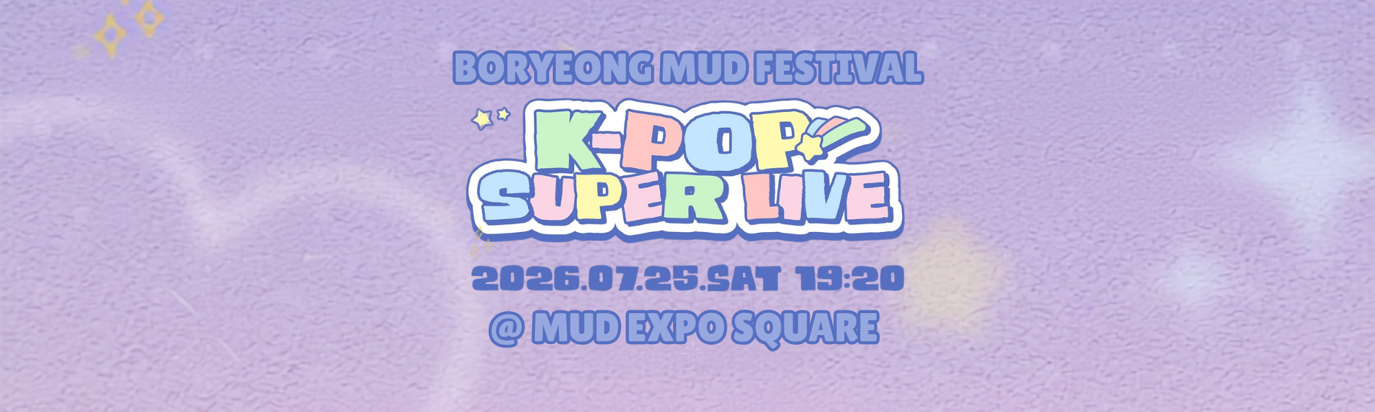 (Early Bird) 2026 Boryeong Mud Festival KPOP Super Live Concert Day Tour – July 25th (Sat) | KoreaTravelEasy